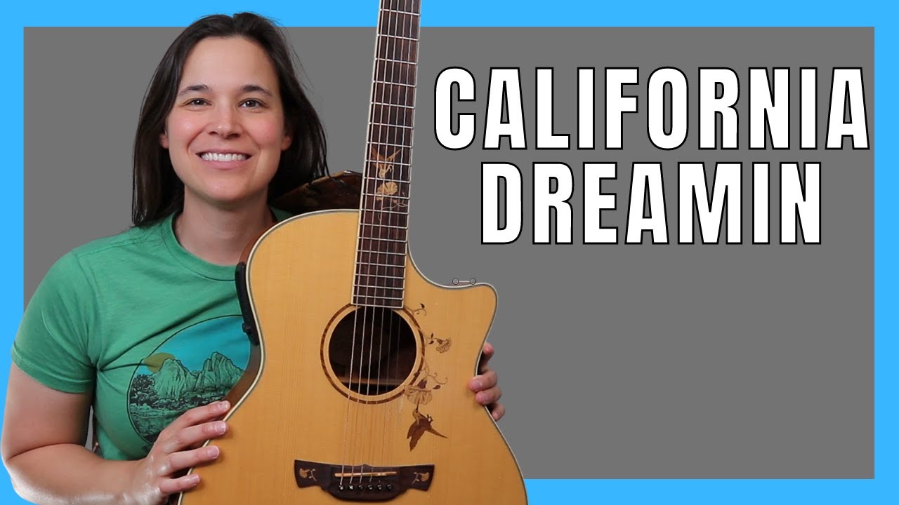 STEP-BY-STEP Strumming & Intro | California Dreamin' Guitar Lesson