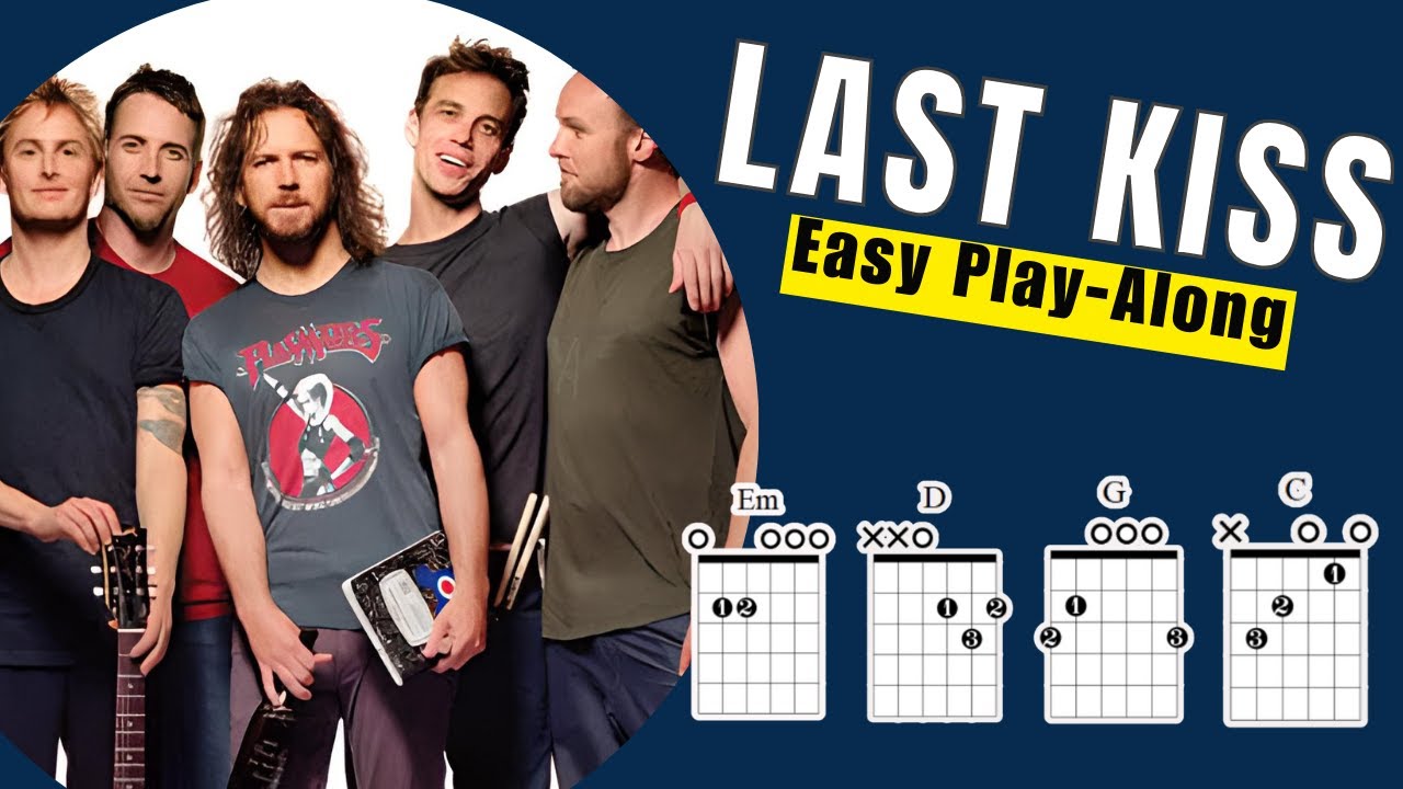Last Kiss Play Along With Chords Lyrics & Timing