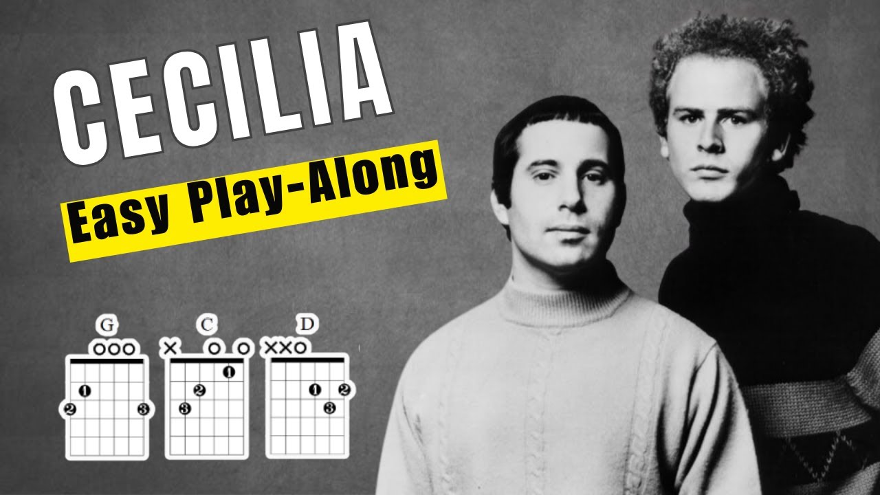 Cecilia Play Along With Chords Lyrics & Timing