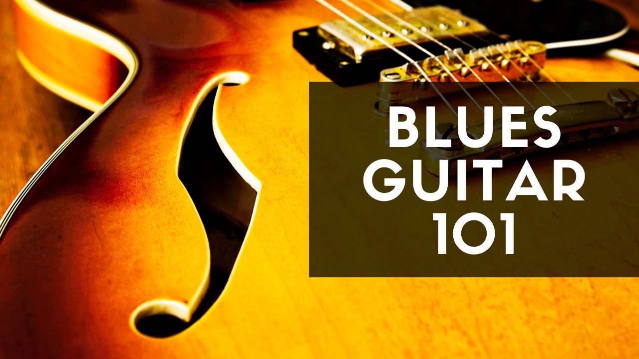 Blues Guitar 101