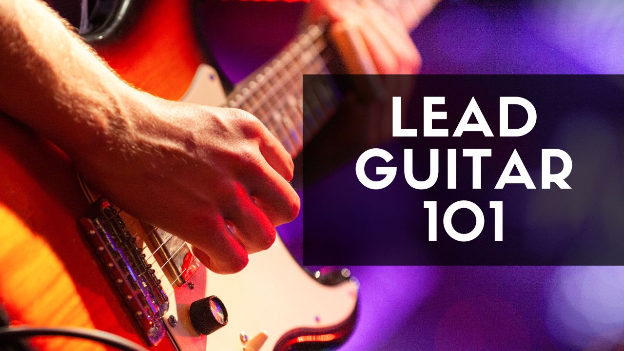 Copy of Lead Guitar 101